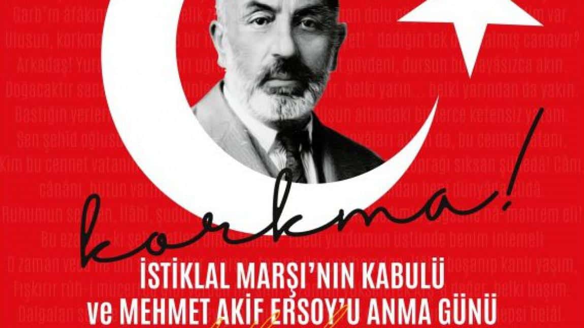 İstiklal Marşı'nın Kabulü ve Mehmet Akif Ersoy'u Anma  Programı 